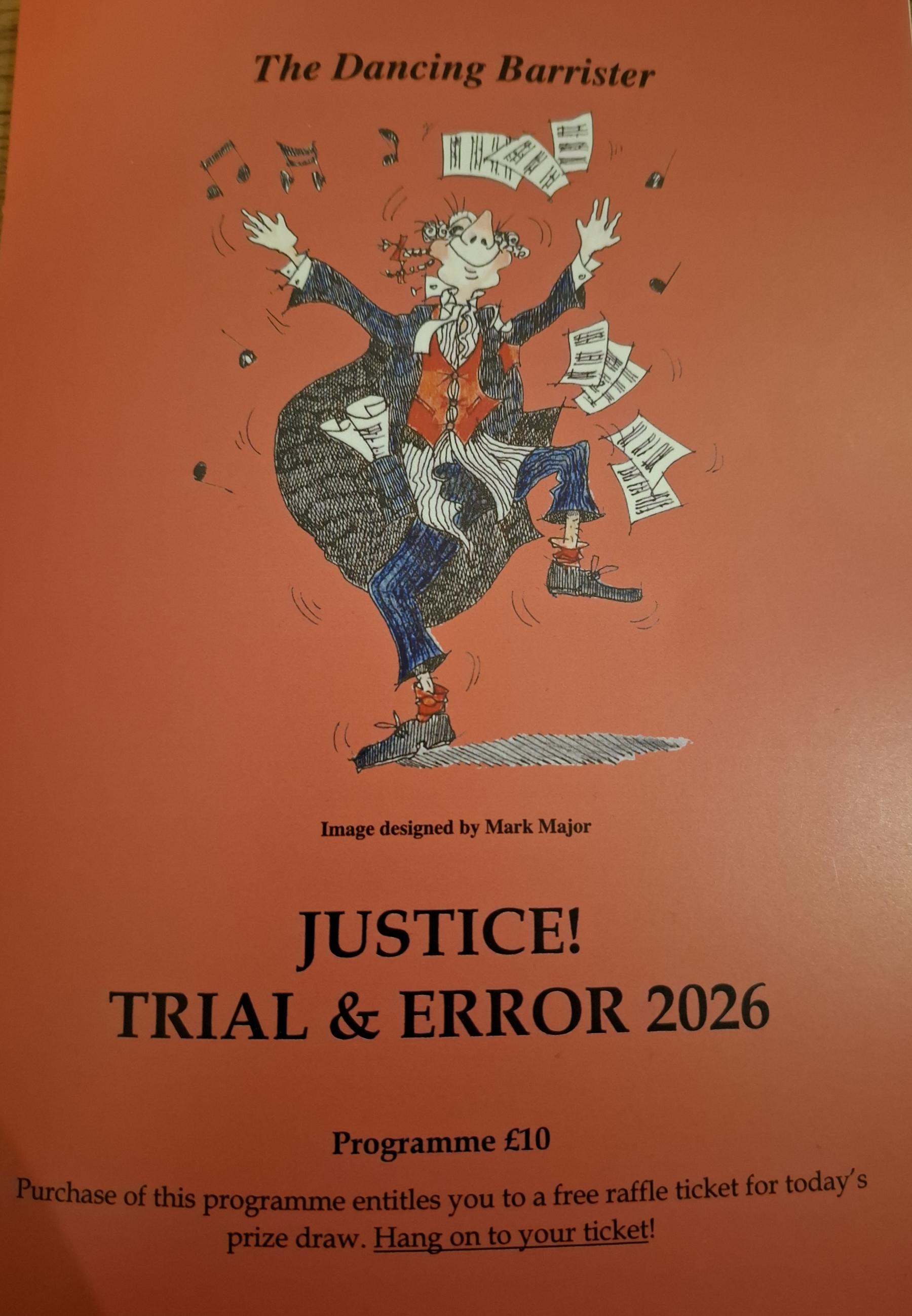 Justice! Trial and Error An entertainment at No1 Court of the Old Bailey